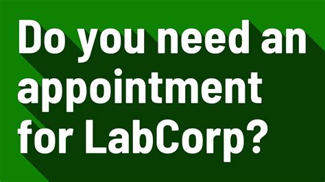 Do i need an appointment for labcorp - What to Expect. Labcorp staff will make the specimen collection process as safe, quick, and comfortable as possible while safeguarding your dignity and privacy. Labs are generally the busiest from opening until 10:00 AM. Unless you are required to fast, it's best to schedule an appointment during off-peak hours. When visiting a lab, you should ... 